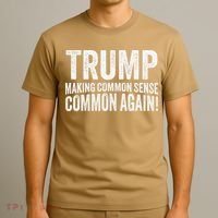 Trump Making Common Sense Common Again T-Shirt thumb 3
