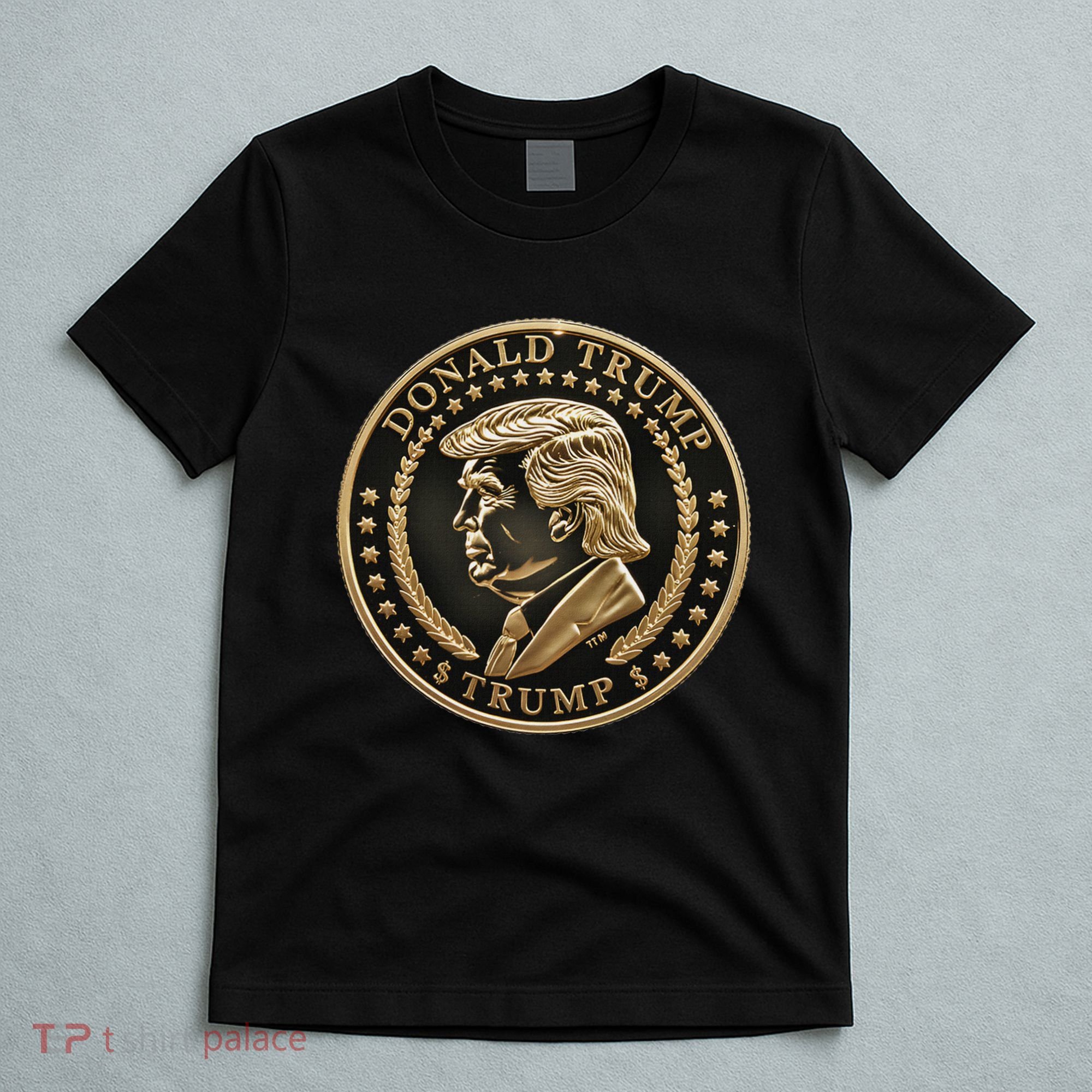 $Trump Meme Coin President Donald Trump T-Shirt