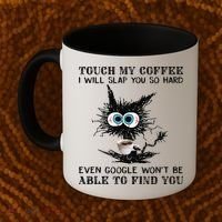 Touch My Coffee I Will Slap You So Hard Black Cat Coffee Tee Coffee Mug thumb 2