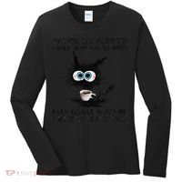Touch My Coffee I Will Slap You So Hard Black Cat Coffee Tee Women's Long Sleeve Shirt thumb 0
