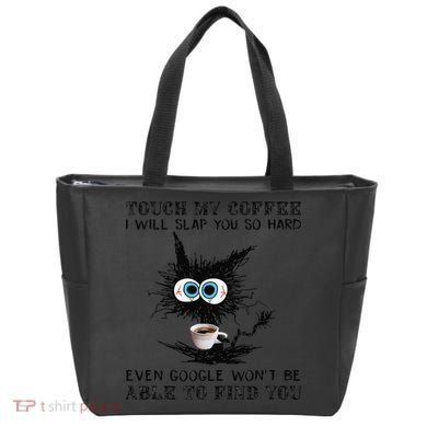Touch My Coffee I Will Slap You So Hard Black Cat Coffee Tee Tote Bag