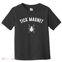 tick magnet Camping Tick Magnet Toddler T-Shirt thumb 0