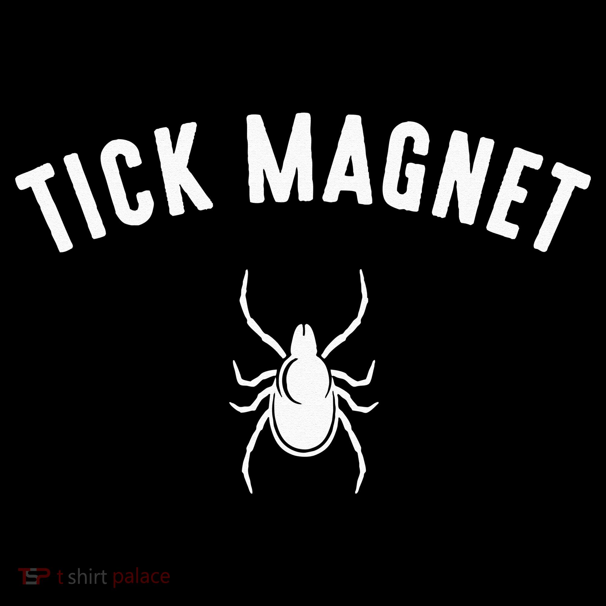tick magnet Camping Tick Magnet Women's T-Shirt