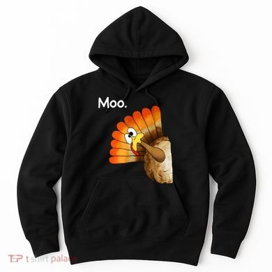 Turkey Moo Cow Funny Thanksgiving Hoodie