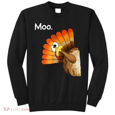 Turkey Moo Cow Funny Thanksgiving Sweatshirt