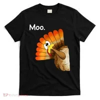 Turkey Moo Cow Funny Thanksgiving T-Shirt thumb 0