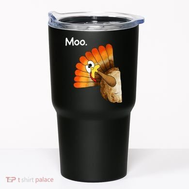 Turkey Moo Cow Funny Thanksgiving Tumbler