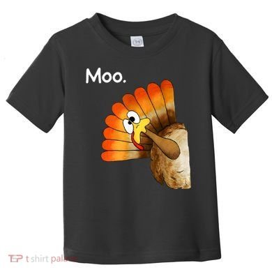 Turkey Moo Cow Funny Thanksgiving Toddler T-Shirt