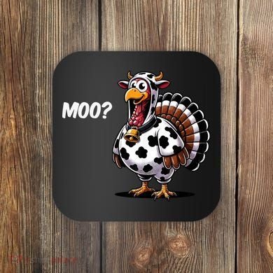 Turkey Moo Cow Funny Thanksgiving Coaster