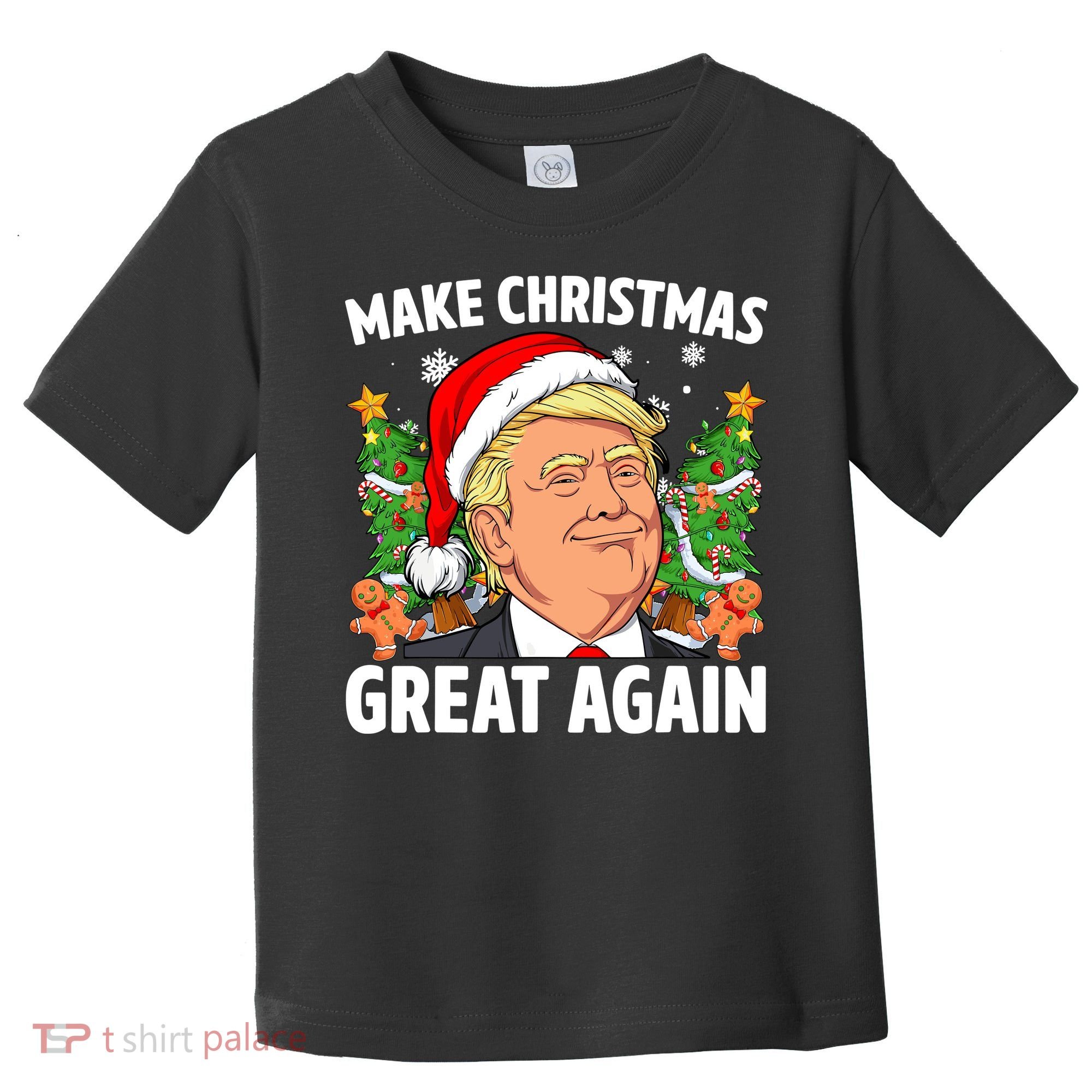 Trump Make Christmas Great Again Ugly Christmas Sweaters Toddler T-Shirt