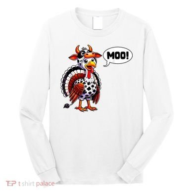 Turkey Moo Cow Funny Thanksgiving Long Sleeve Shirt