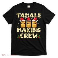 Tamale Making Crew Tamale Season Funny Mexican Christmas T-Shirt thumb 0