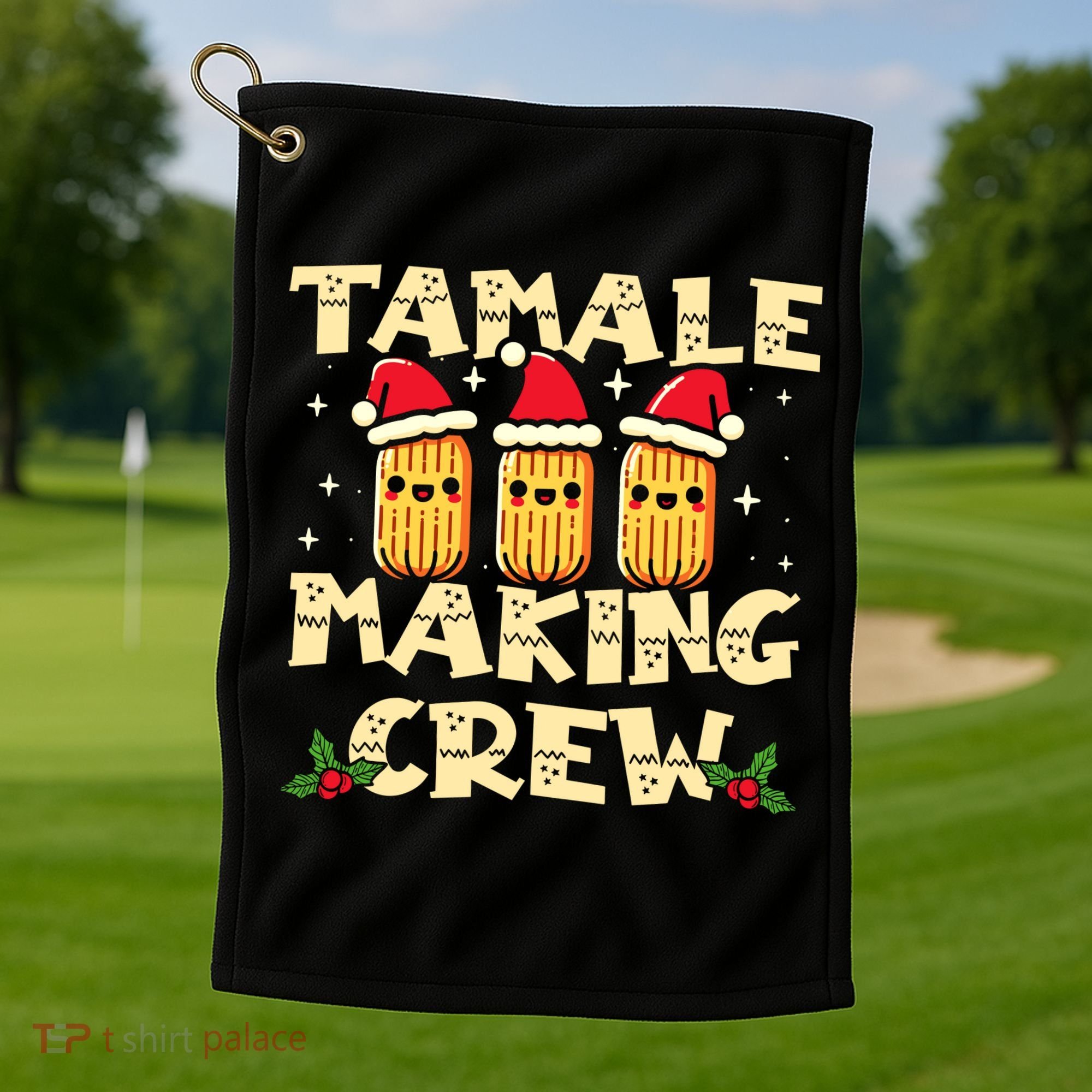 Tamale Making Crew Tamale Season Funny Mexican Christmas Golf Towel