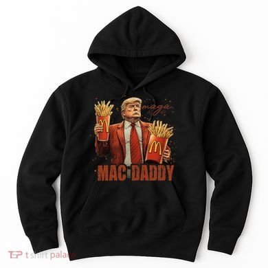 Trump Mac Daddy Hoodie