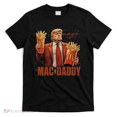 Trump Mac Daddy T-Shirt