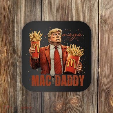 Trump Mac Daddy Coaster