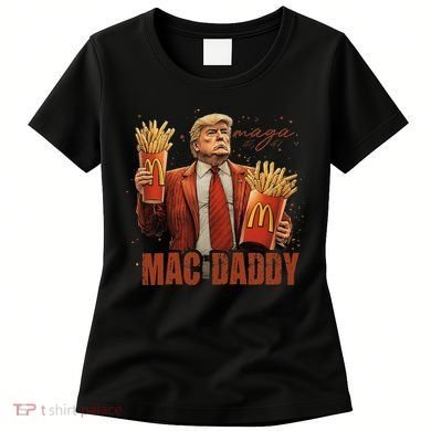 Trump Mac Daddy Women's T-Shirt