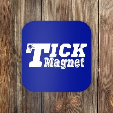 Tick Magnet Design Check Me For Ticks Suck Lyme Disease Gift Coaster