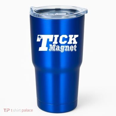 Tick Magnet Design Check Me For Ticks Suck Lyme Disease Gift Tumbler