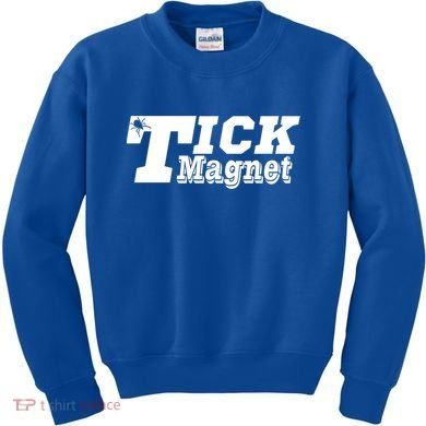 Tick Magnet Design Check Me For Ticks Suck Lyme Disease Gift Kids Sweatshirt