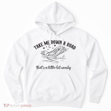 Take Me Down A Road Hoodie