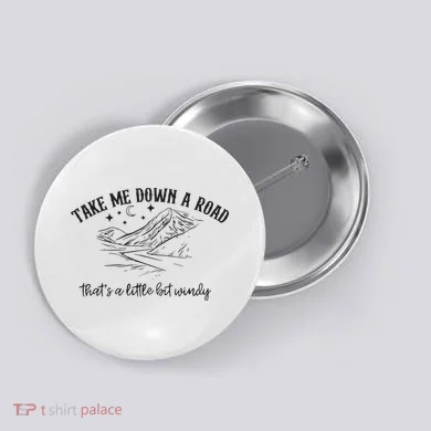 Take Me Down A Road Button