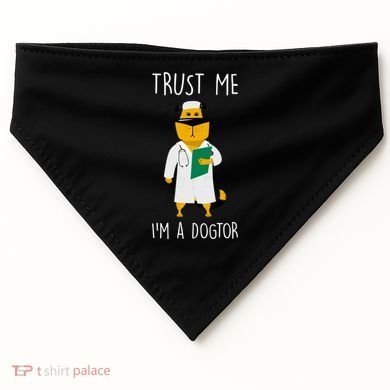 Trust Me IM A Dogtor USA-Made Doggie Bandana