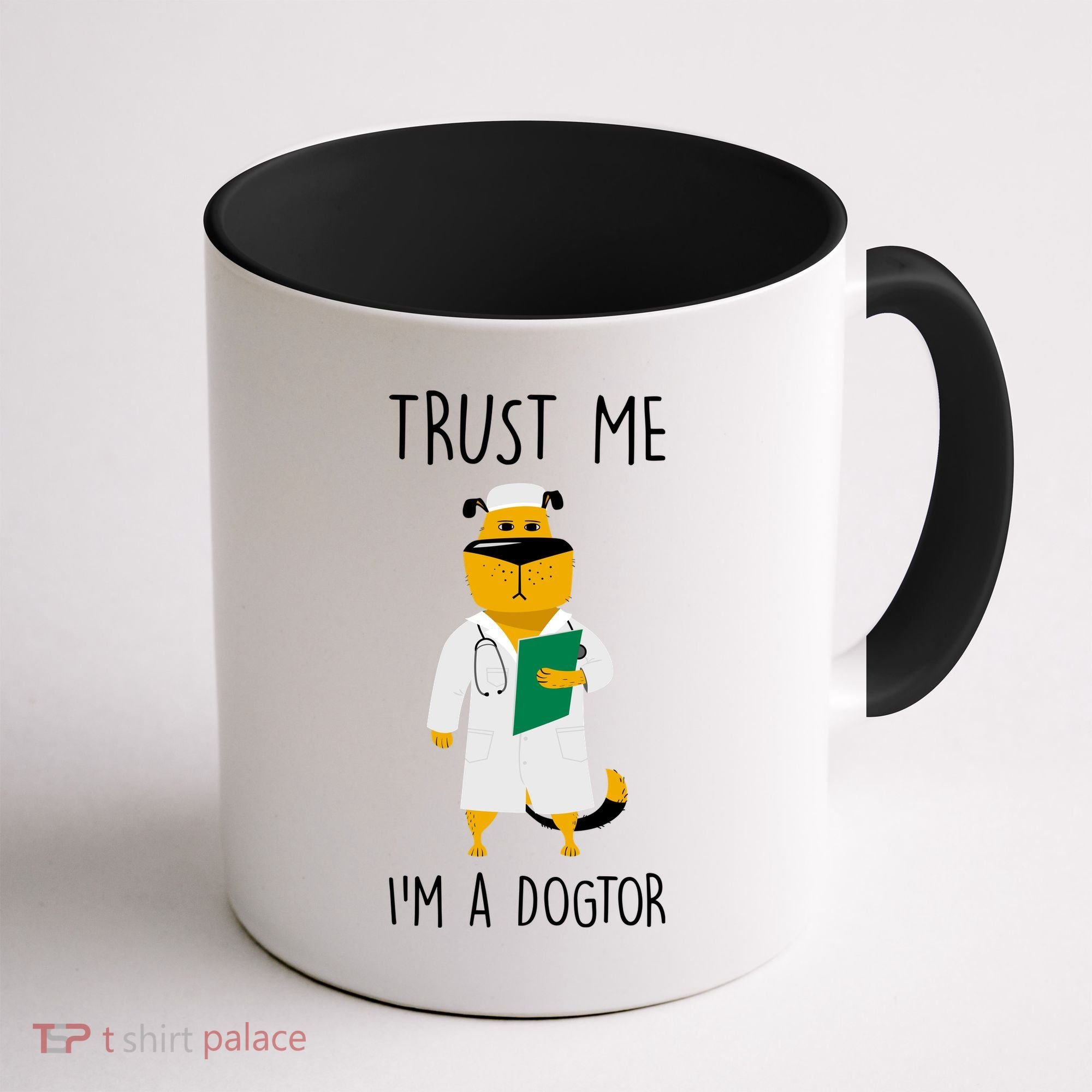 Trust Me IM A Dogtor Coffee Mug