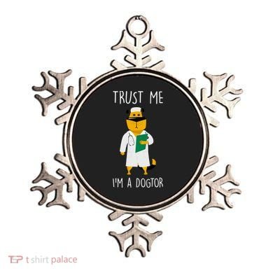 Trust Me IM A Dogtor Ornament