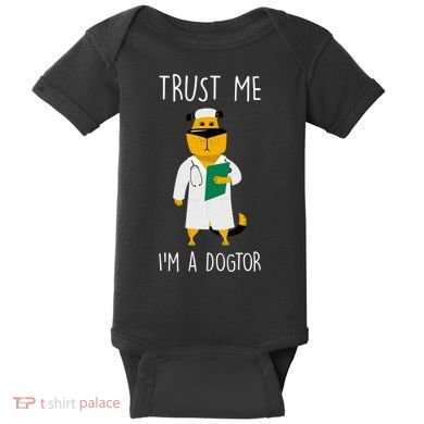 Trust Me IM A Dogtor Baby Bodysuit