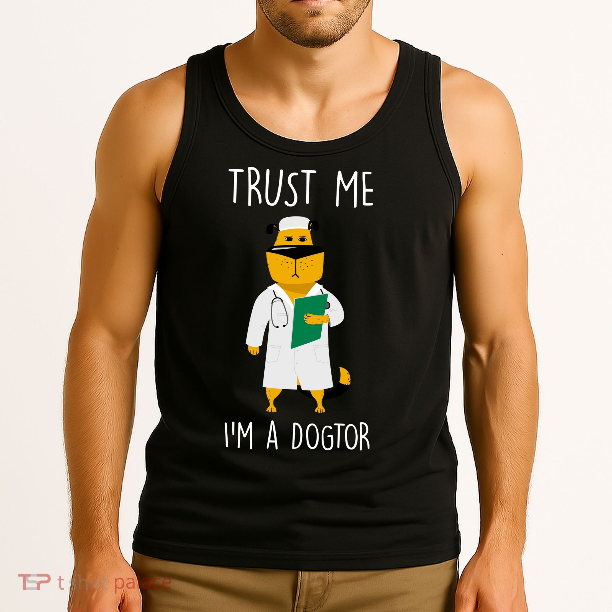 Trust Me IM A Dogtor Tank Top