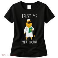 Trust Me IM A Dogtor Women's T-Shirt thumb 0