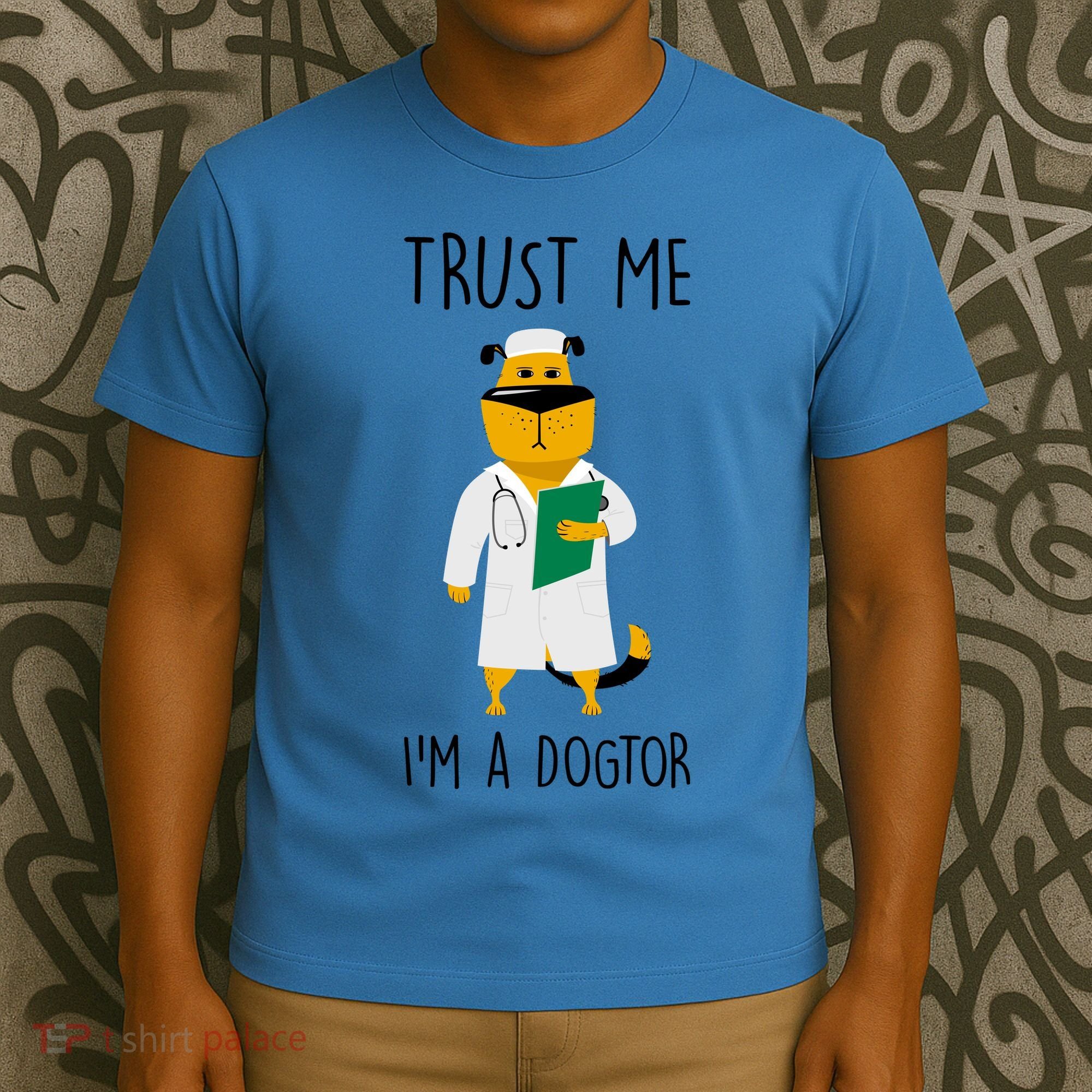 Trust Me IM A Dogtor T-Shirt