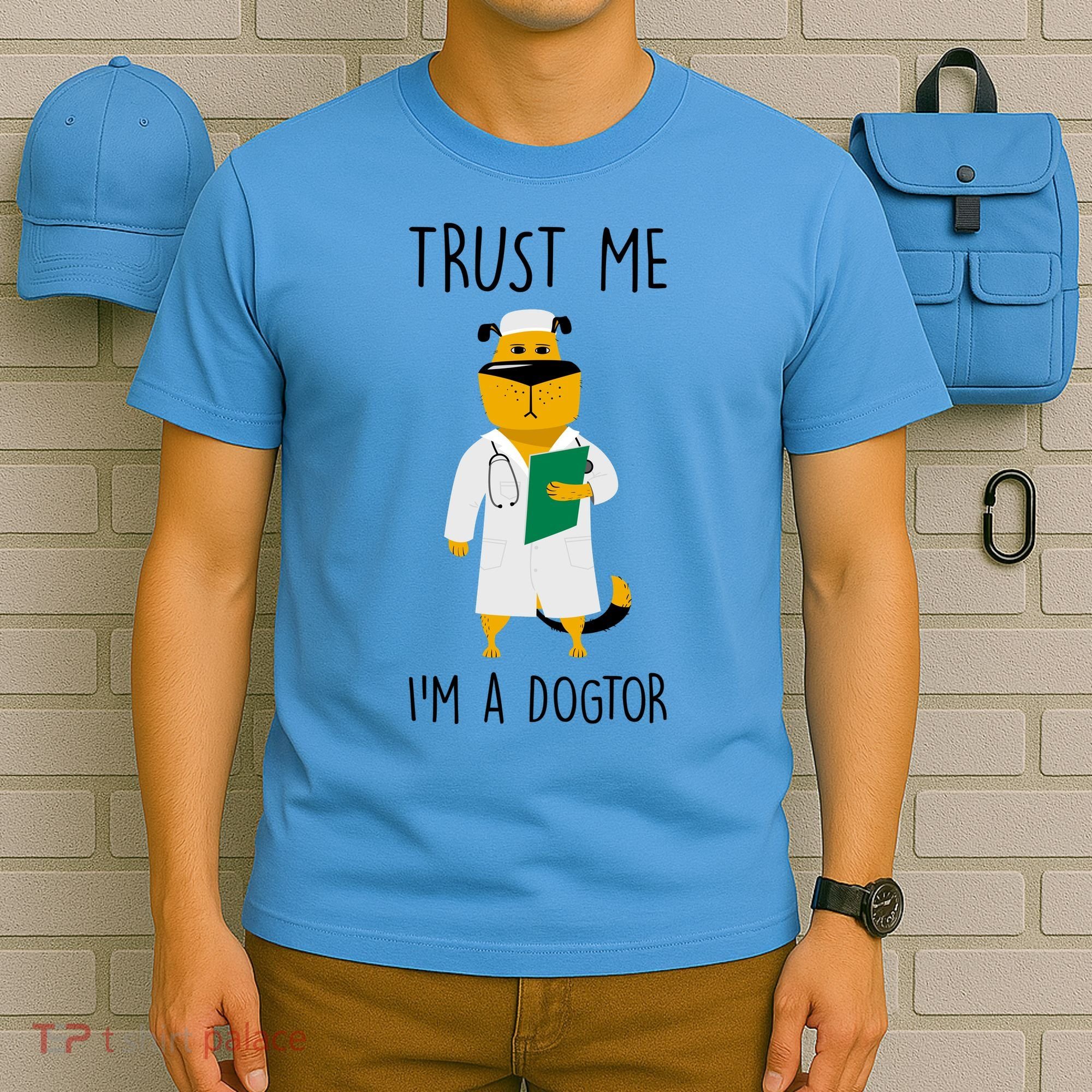 Trust Me IM A Dogtor T-Shirt