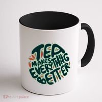 Tea Makes Everything Better Coffee Mug thumb 1