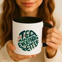 Tea Makes Everything Better Coffee Mug thumb 3