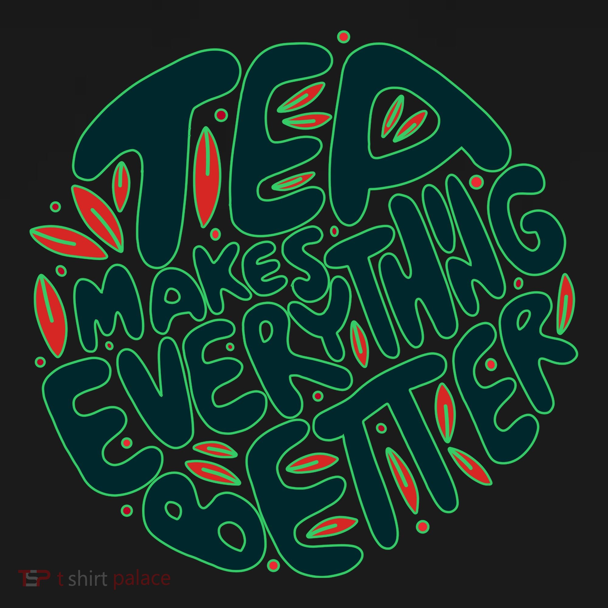 Tea Makes Everything Better Ornament