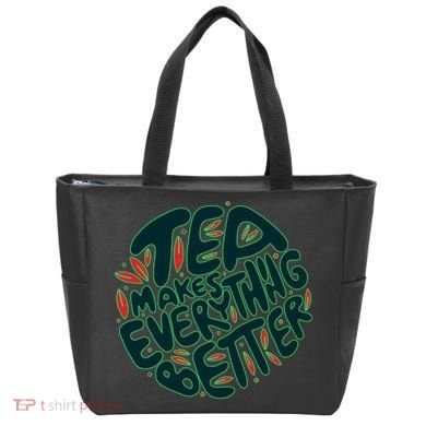 Tea Makes Everything Better Tote Bag