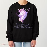 Too Magical For This Mess Funny Anti Social Unicorn Women's Sweatshirt thumb 0