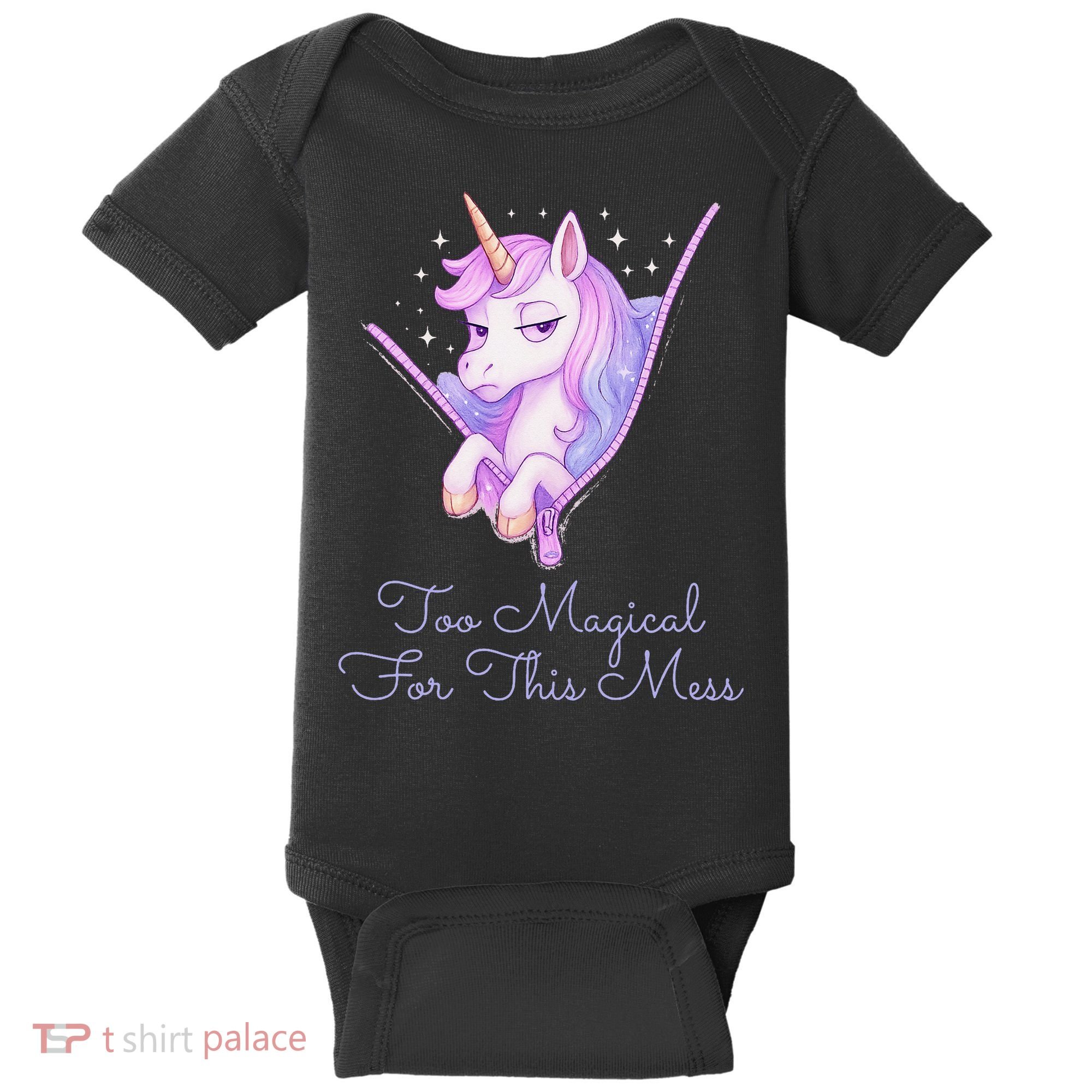 Too Magical For This Mess Funny Anti Social Unicorn Baby Bodysuit