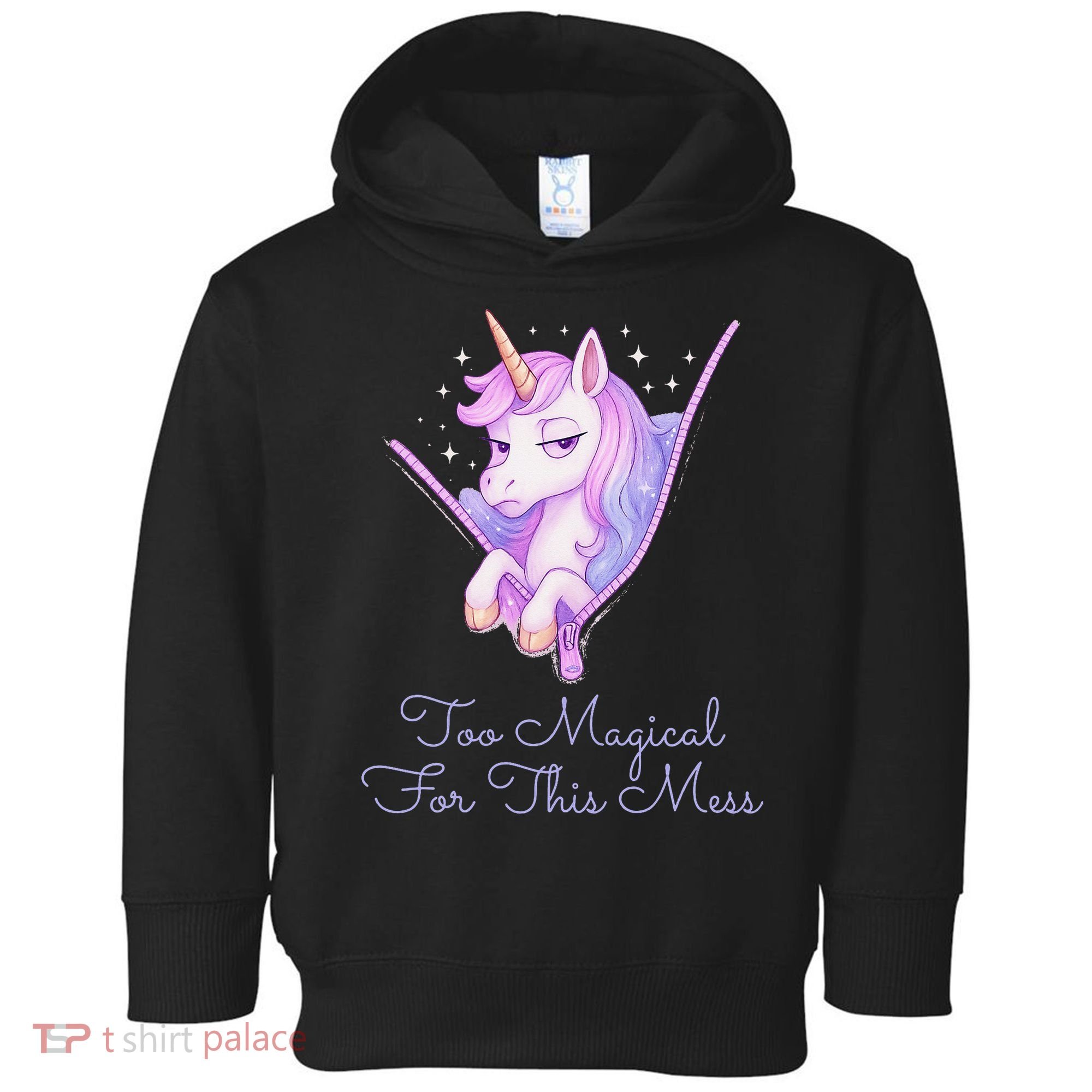 Too Magical For This Mess Funny Anti Social Unicorn Toddler Hoodie