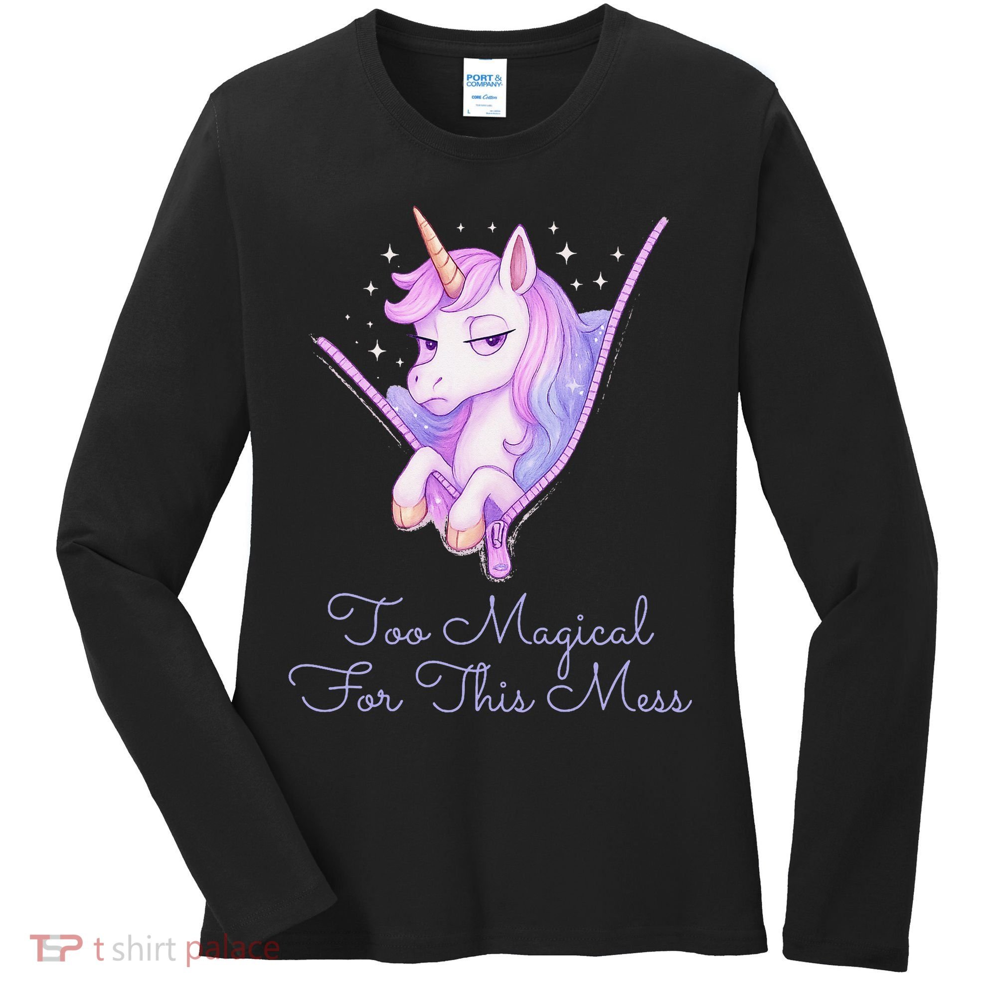 Too Magical For This Mess Funny Anti Social Unicorn Women's Long Sleeve Shirt