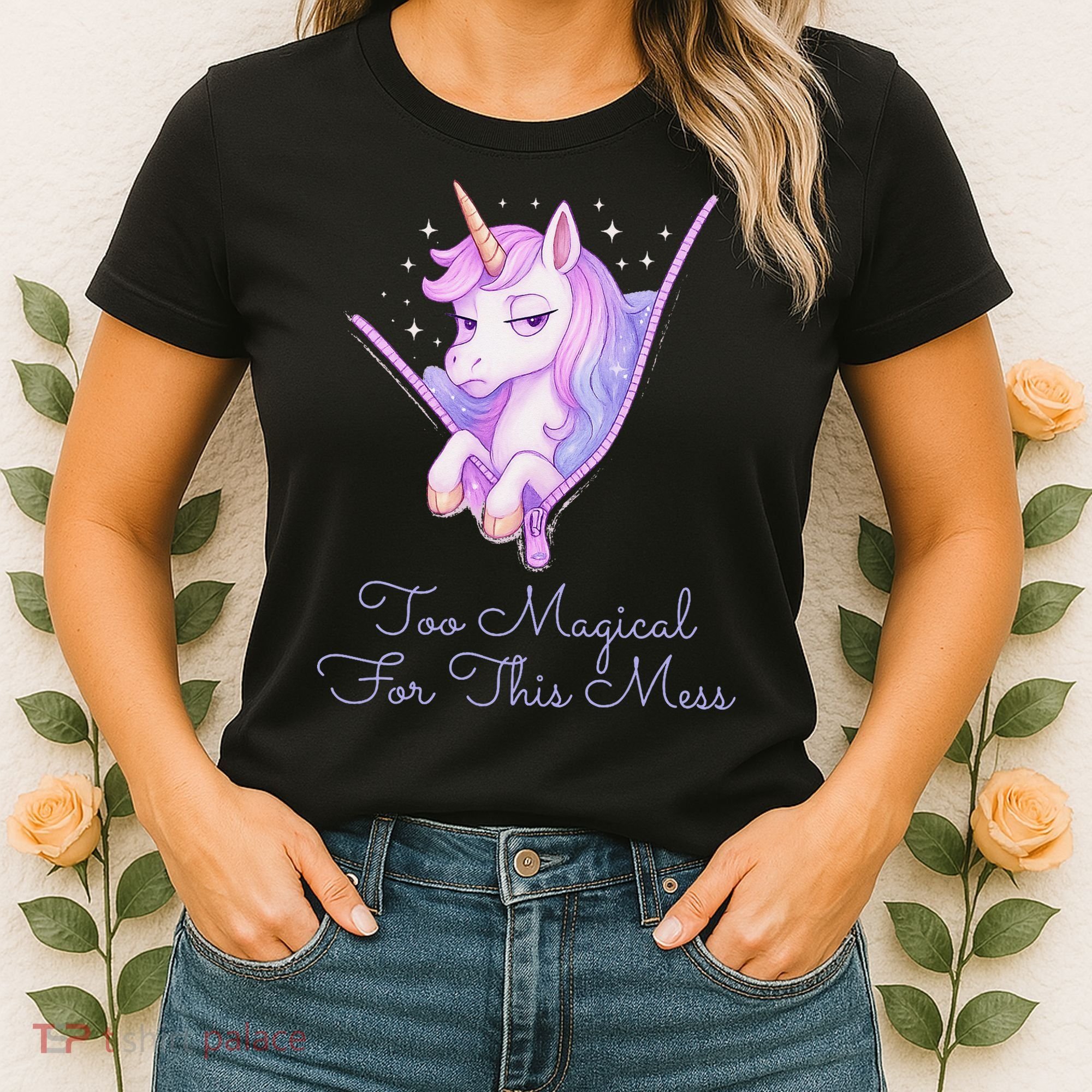 Too Magical For This Mess Funny Anti Social Unicorn Women's T-Shirt