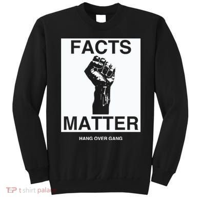 Tom Macdonald Facts Matter Hang Over Gang Sweatshirt
