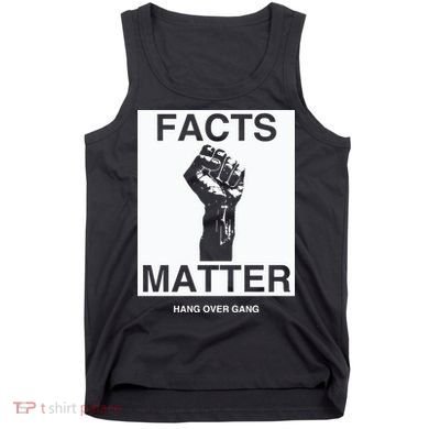 Tom Macdonald Facts Matter Hang Over Gang Tank Top