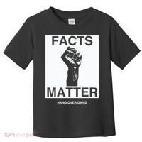 Tom Macdonald Facts Matter Hang Over Gang Toddler T-Shirt thumb 0