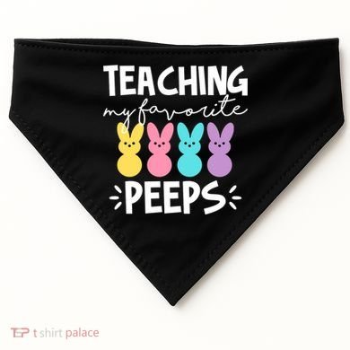 Teaching My Favorite Peeps Easter Teacher Cute USA-Made Doggie Bandana