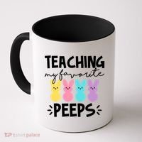 Teaching My Favorite Peeps Easter Teacher Cute Coffee Mug thumb 0