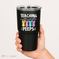 Teaching My Favorite Peeps Easter Teacher Cute Tumbler thumb 2
