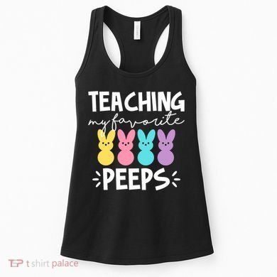Teaching My Favorite Peeps Easter Teacher Cute Women's Tank Top